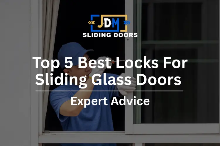 Top 5 Best Locks for Sliding Glass Doors