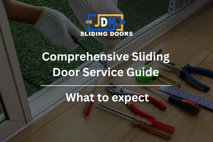 Comprehensive Sliding Door Service Guide: What to Expect