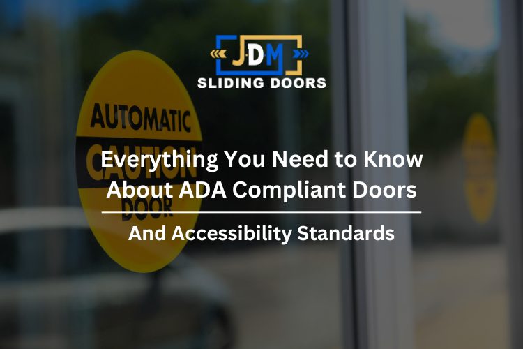 Everything You Need to Know About ADA Compliant Doors and Accessibility Standards