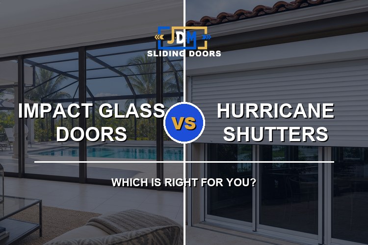 Impact Glass Doors vs. Hurricane Shutters: Which Better Protects Your South Florida Sliding Glass Doors? (2026)